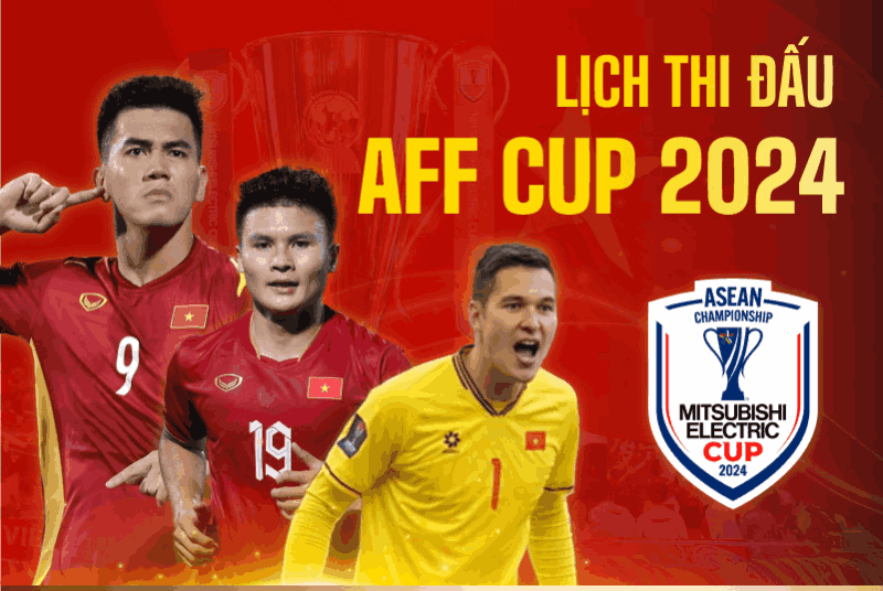 lich-thi-dau-aff-cup-2024