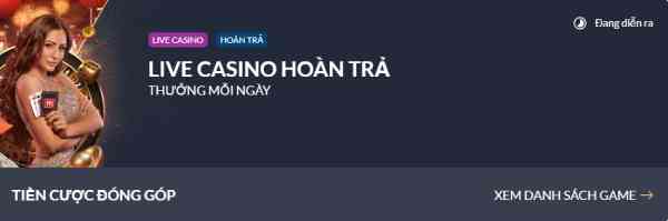 Hoàn trả live casino tại M88